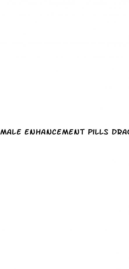 male enhancement pills dragon