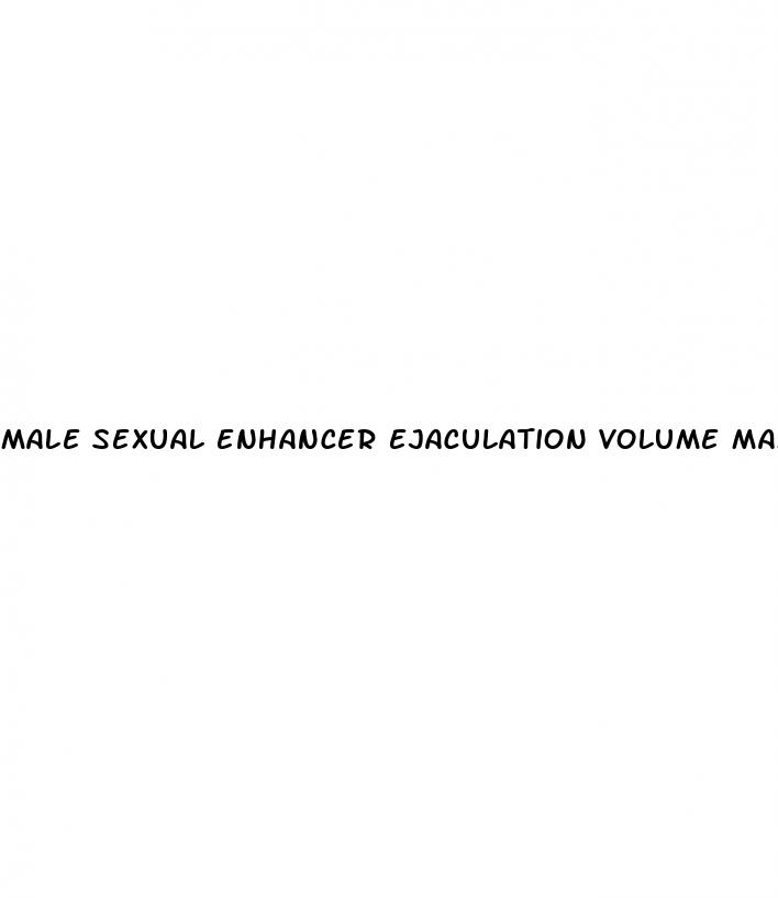 male sexual enhancer ejaculation volume maximizer the ropes