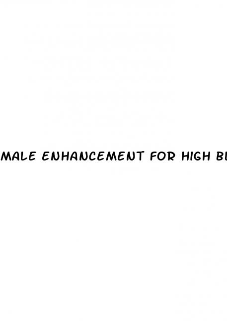 male enhancement for high blood pressure