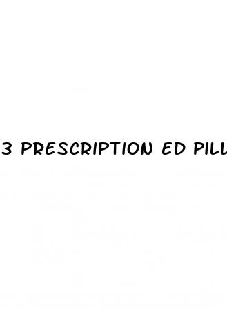 3 prescription ed pills