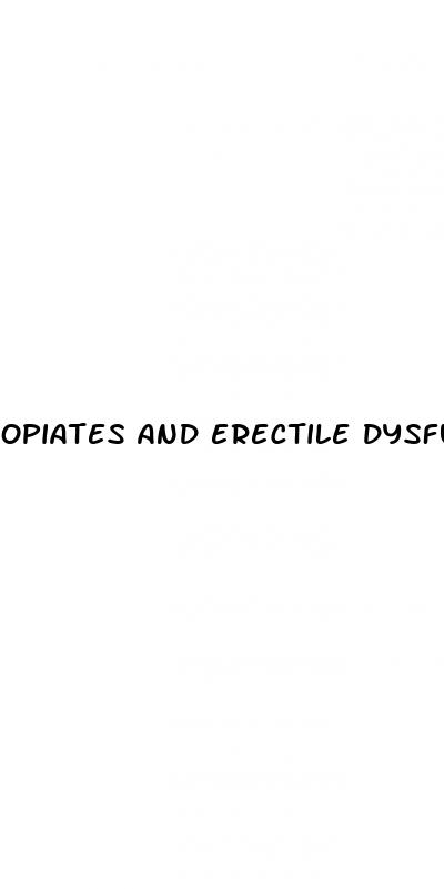 opiates and erectile dysfunction