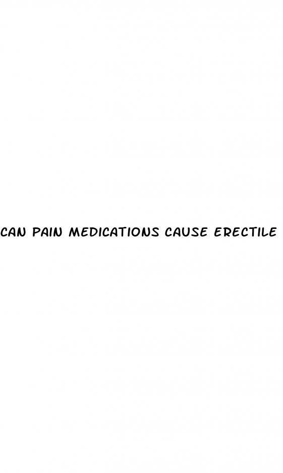 can pain medications cause erectile dysfunction