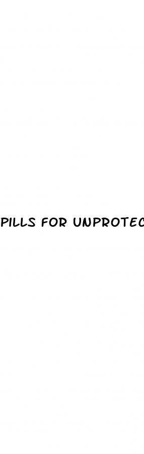 pills for unprotected sex