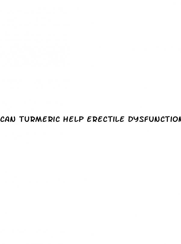 can turmeric help erectile dysfunction