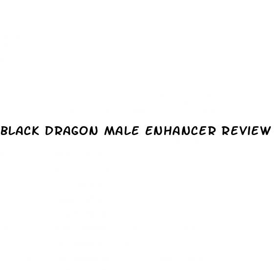 black dragon male enhancer review