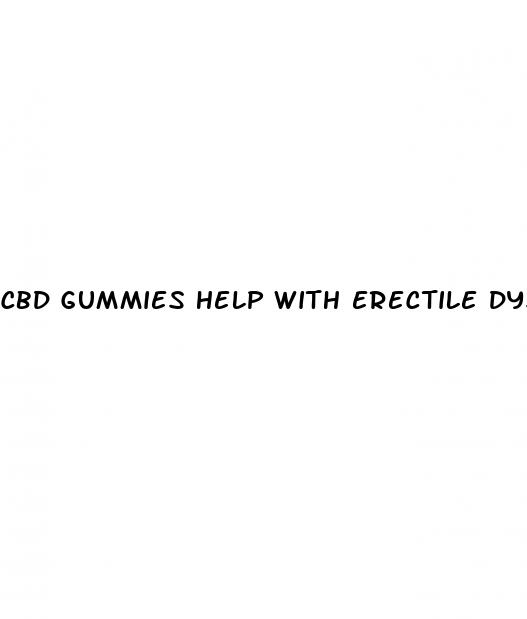 cbd gummies help with erectile dysfunction