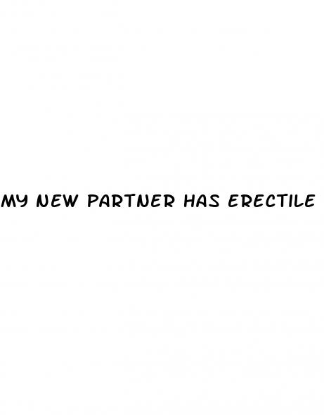 my new partner has erectile dysfunction