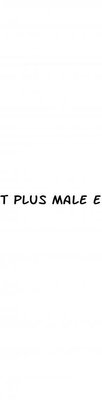 t plus male enhancement