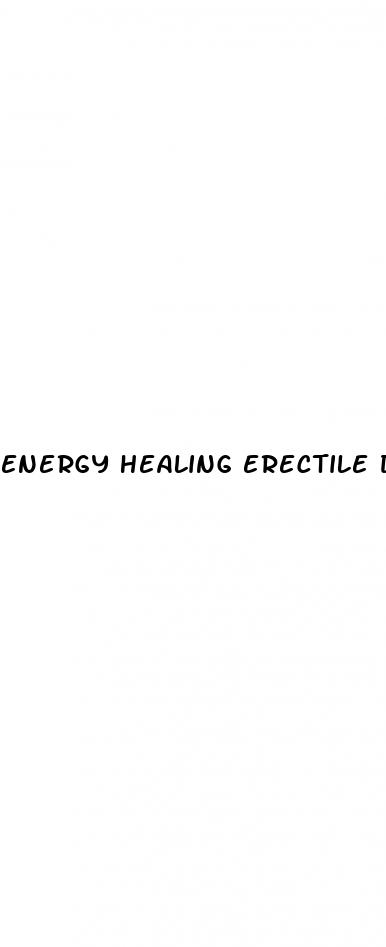 energy healing erectile dysfunction