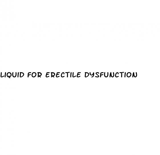 liquid for erectile dysfunction