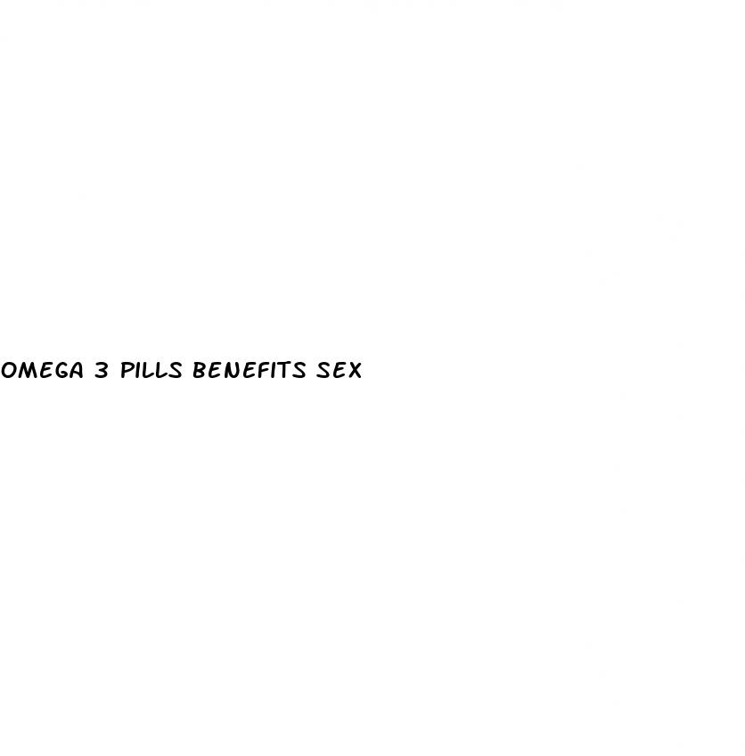 omega 3 pills benefits sex