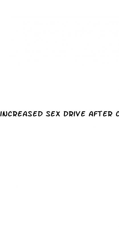 increased sex drive after coming off pill