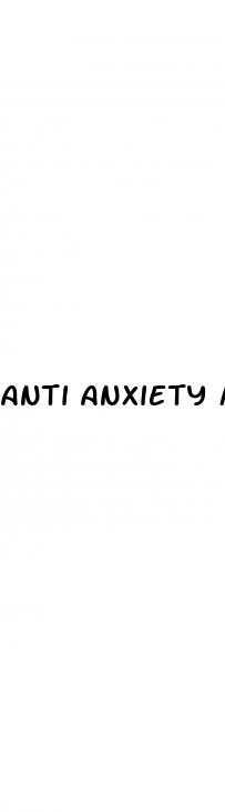 anti anxiety medication that does not cause erectile dysfunction