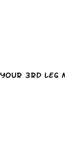 your 3rd leg male enhancement