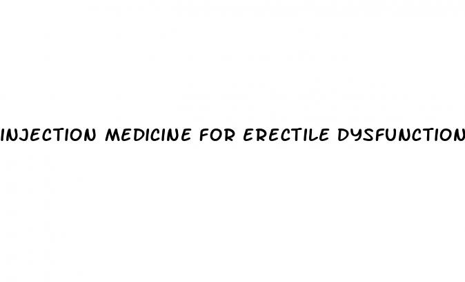 injection medicine for erectile dysfunction