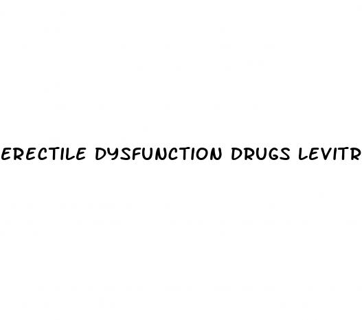 erectile dysfunction drugs levitra