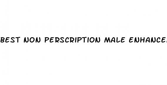 best non perscription male enhancement pills