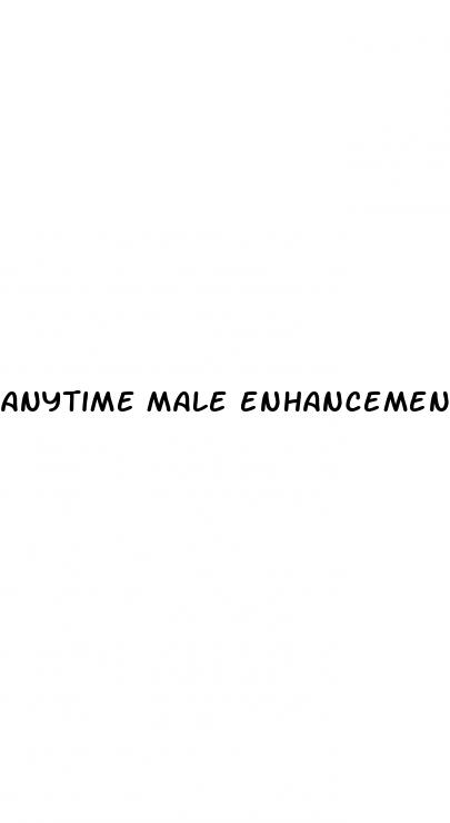 anytime male enhancement