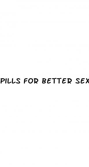 pills for better sex men