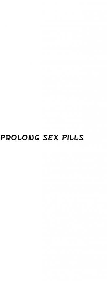 prolong sex pills
