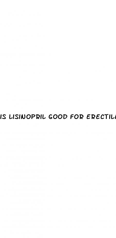 is lisinopril good for erectile dysfunction