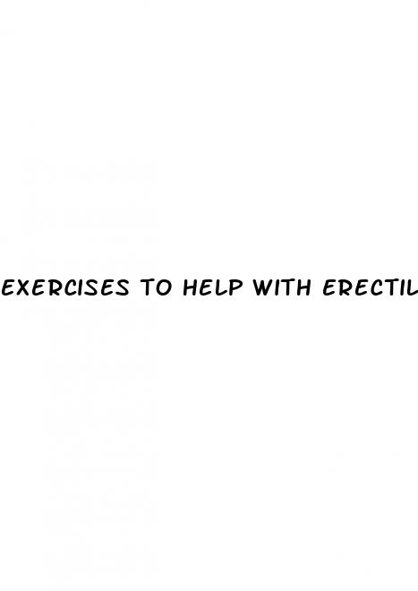 exercises to help with erectile dysfunction