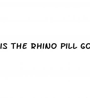 is the rhino pill good