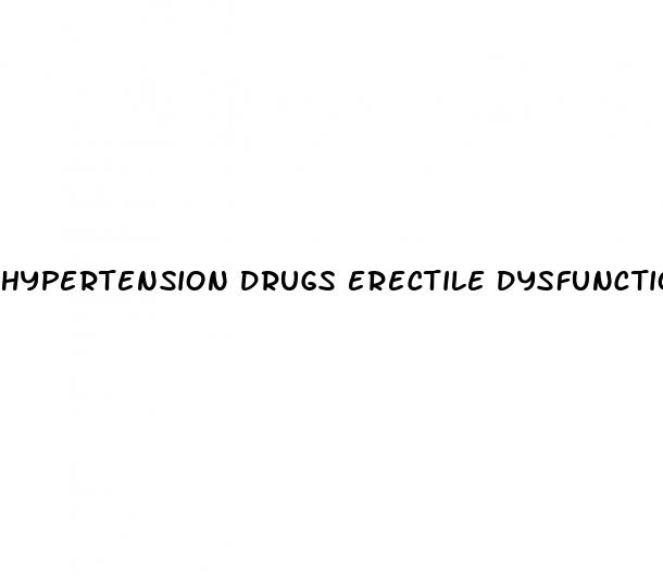 hypertension drugs erectile dysfunction