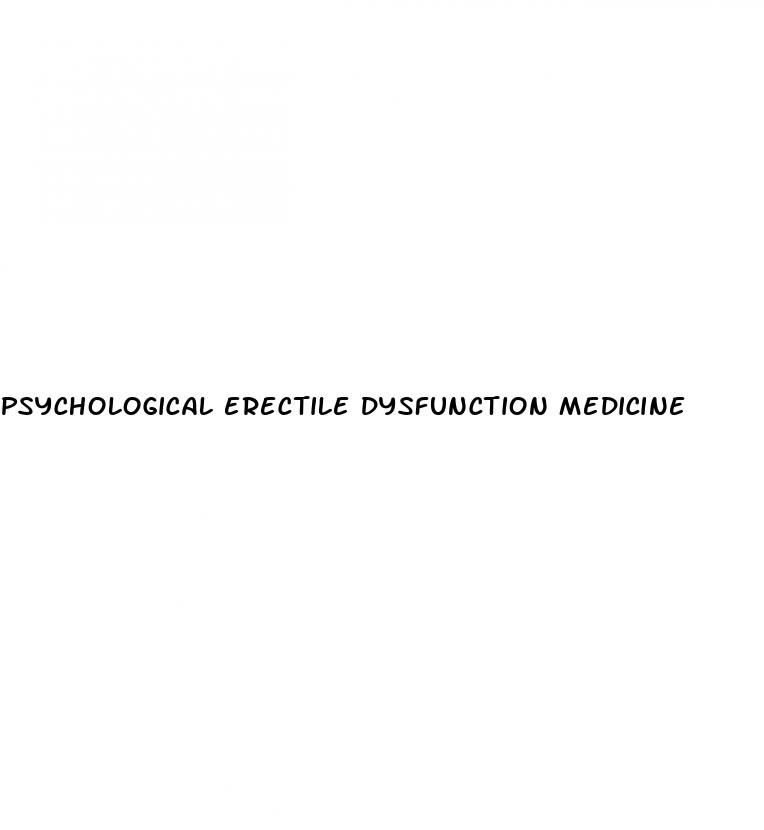 psychological erectile dysfunction medicine