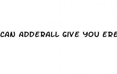 can adderall give you erectile dysfunction