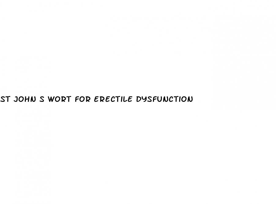 st john s wort for erectile dysfunction