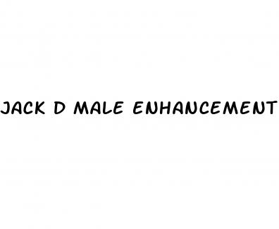 jack d male enhancement pills
