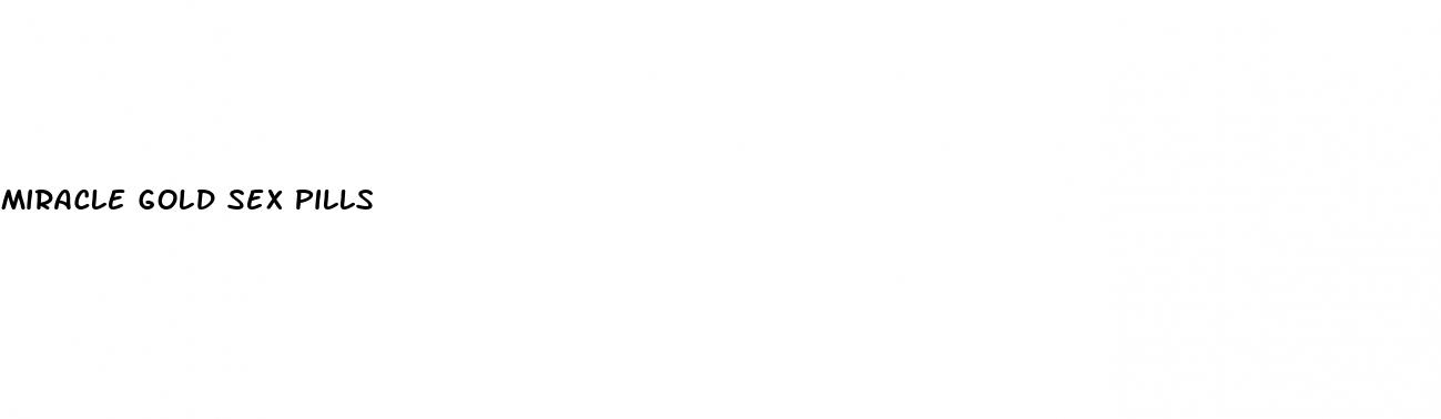 miracle gold sex pills