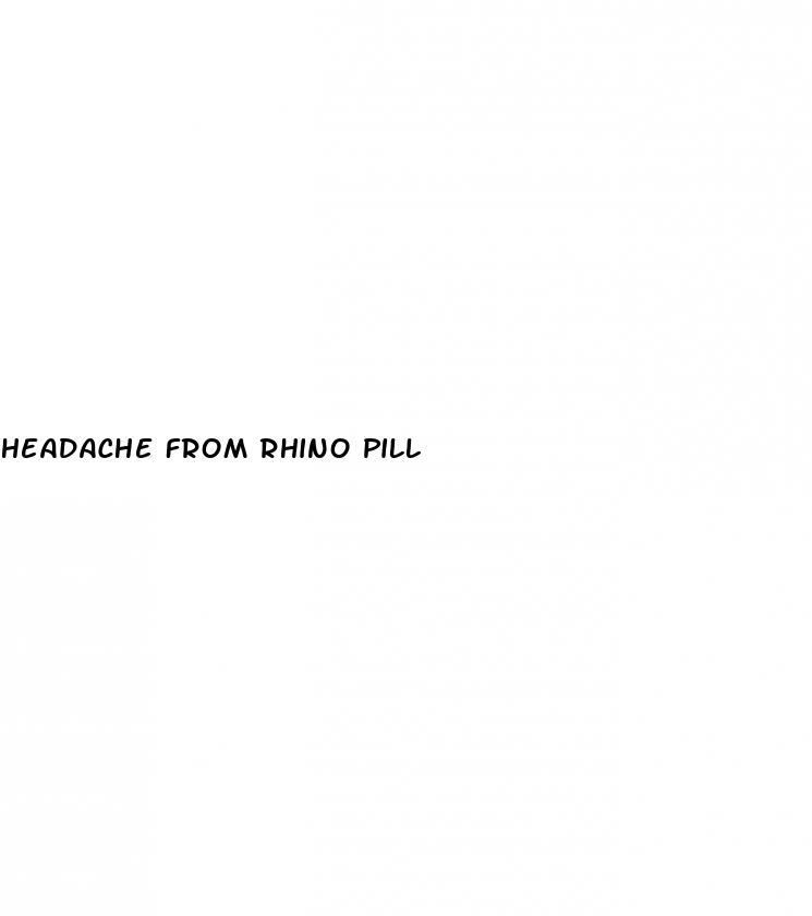 headache from rhino pill