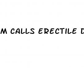 m calls erectile dysfunction