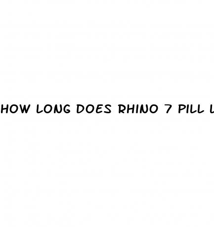 how long does rhino 7 pill last