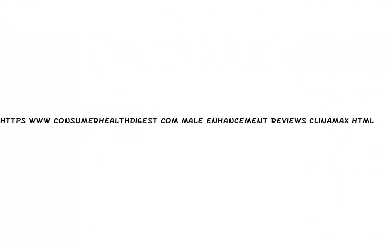 https www consumerhealthdigest com male enhancement reviews clinamax html