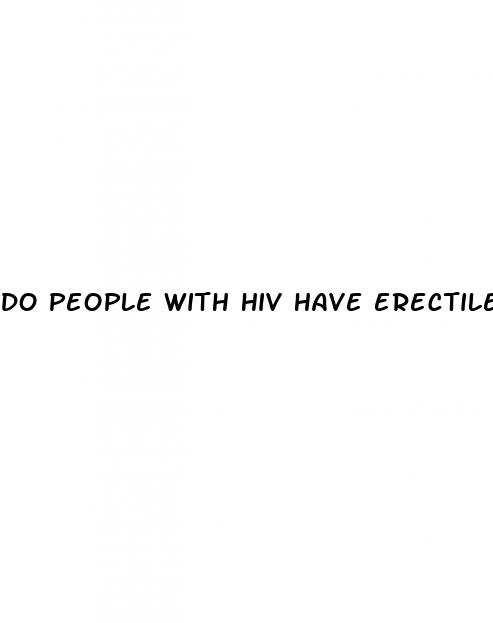 do people with hiv have erectile dysfunction