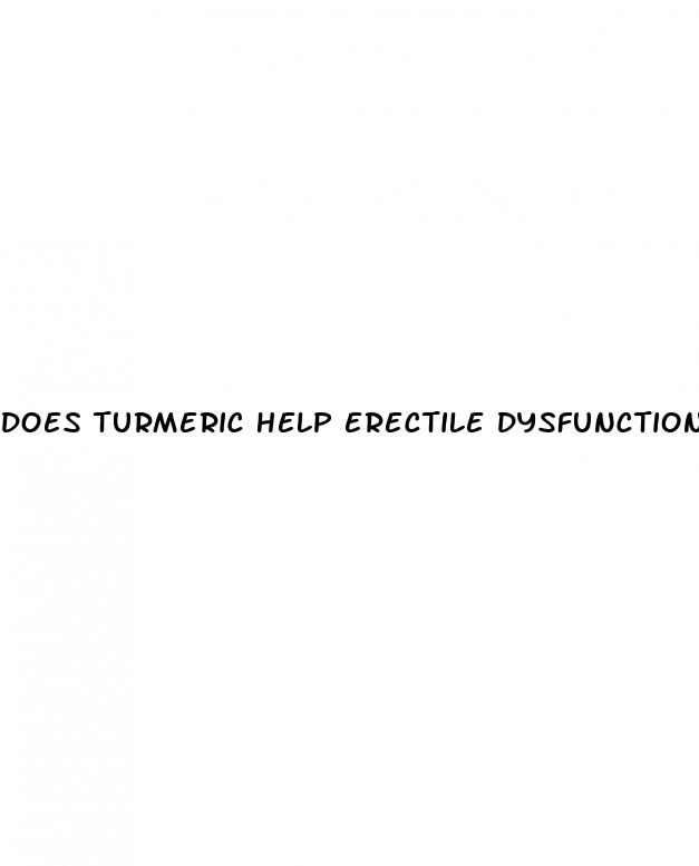 does turmeric help erectile dysfunction