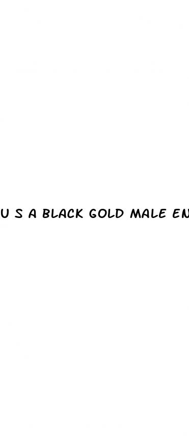 u s a black gold male enhancement sexual pills