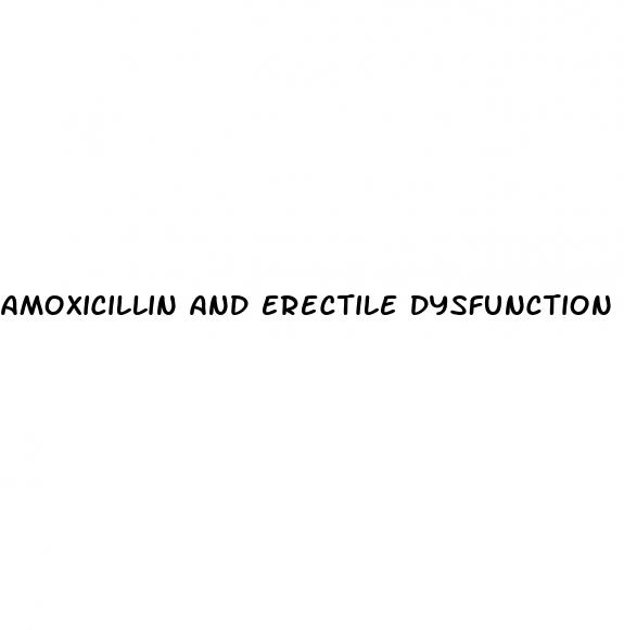 amoxicillin and erectile dysfunction