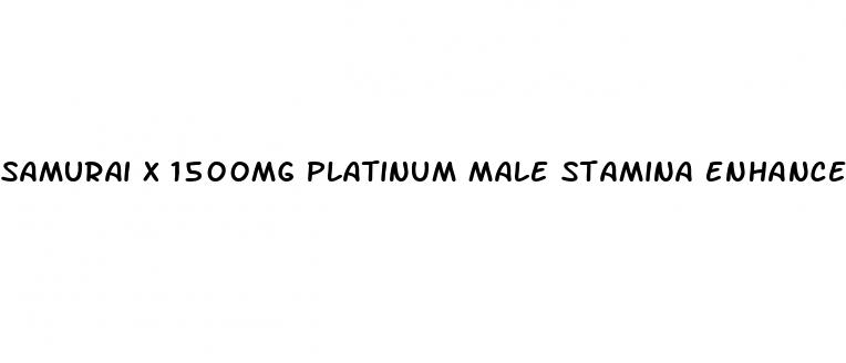 samurai x 1500mg platinum male stamina enhancer 4 capsules