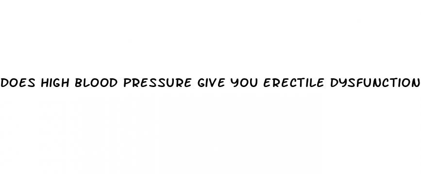 does high blood pressure give you erectile dysfunction