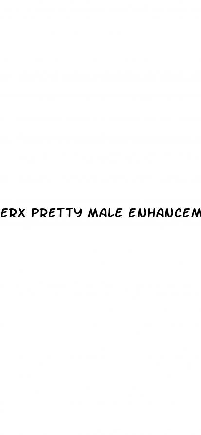 erx pretty male enhancement