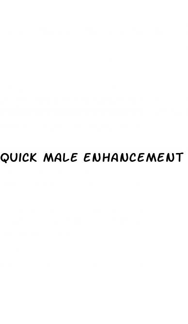 quick male enhancement products