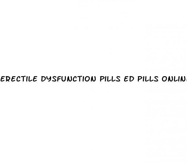erectile dysfunction pills ed pills online