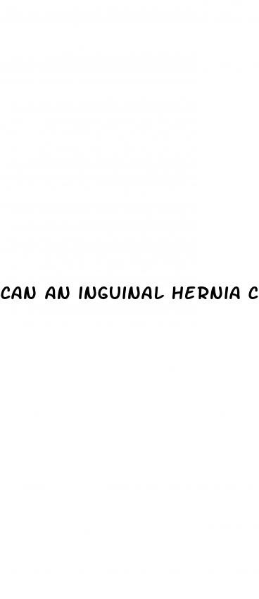 can an inguinal hernia cause issues with erectile dysfunction