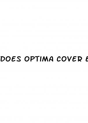 does optima cover erectile dysfunction drugs