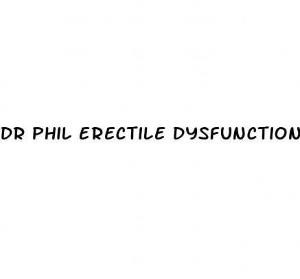 dr phil erectile dysfunction pills hoax