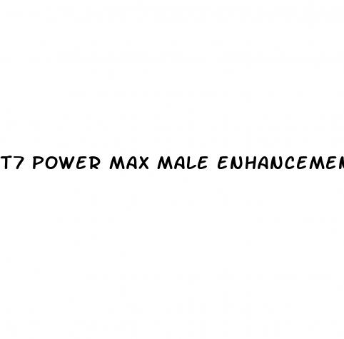 t7 power max male enhancement
